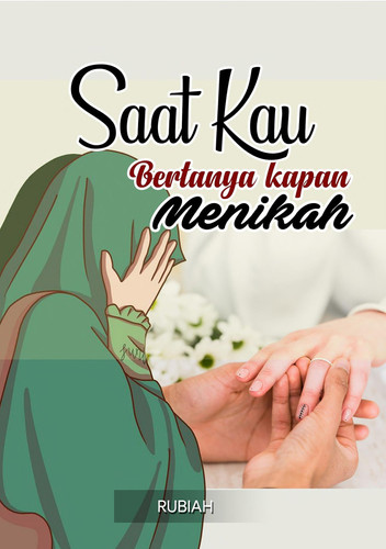Saat Kau Bertanya Kapan Menikah