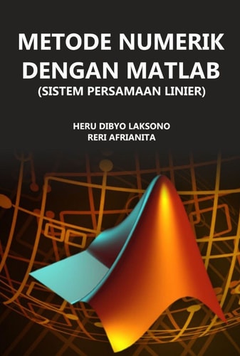 Metode Numerik Dengan Matlab - (Sistem Persamaan Linier)