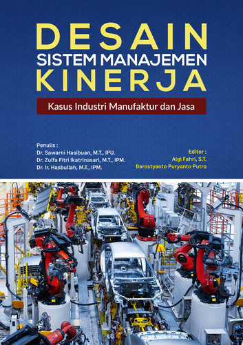 DESAIN SISTEM MANAJEMEN KINERJA: KASUS INDUSTRI MANUFAKTUR DAN JASA