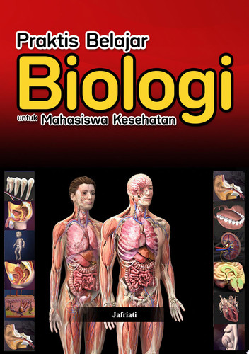 PRAKTIS BELAJAR BIOLOGI UNTUK MAHASISWA KESEHATAN