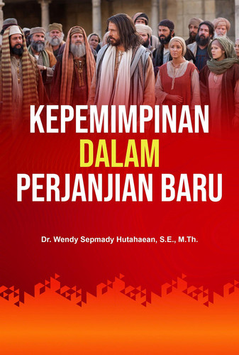 KEPEMIMPINAN DALAM PERJANJIAN BARU