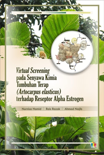 VIRTUAL SCREENING PADA SENYAWA KIMIA TUMBUHAN TERAP (ARTOCARPUS ELASTICUS) TERHADAP RESEPTOR ALPHA ESTROGEN