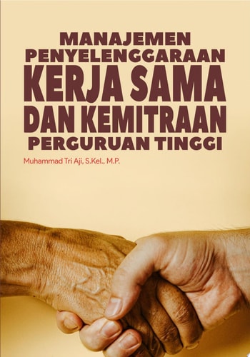Manajemen Menyelenggarakan Kerjasama dan Kemitraan Perguruan Tinggi