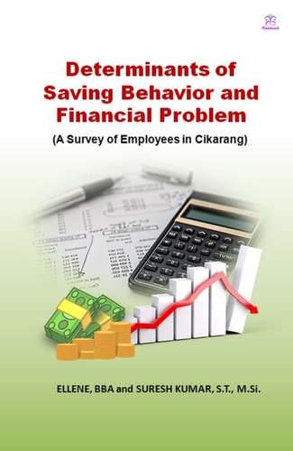 Determinants of Saving Behavior and Financial Problem