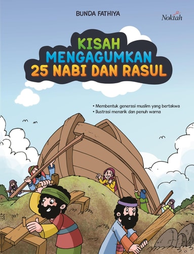 Kisah Mengagumkan 25 Nabi dan Rasul