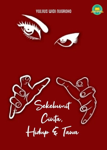SEKELUMIT CINTA, HIDUP & TAWA
