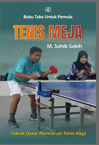 Tenis Meja : Teknik Dasar Tenis Meja - Teknik Dasar Tenis Meja