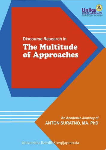 Discourse Research in The Multitude of Approaches An Academic Journey of Anton Suratno