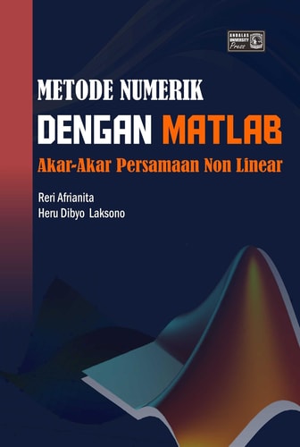 Metode Numerik Dengan Matlab Akar-Akar Persamaan Non Linear
