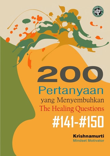 The Healing Questions; #141-#150 - 200 Pertanyaan yang Menyembuhkan