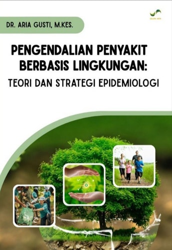 Pengendalian Penyakit Berbasis Lingkungan - Teori & Strategi Epidemiologi