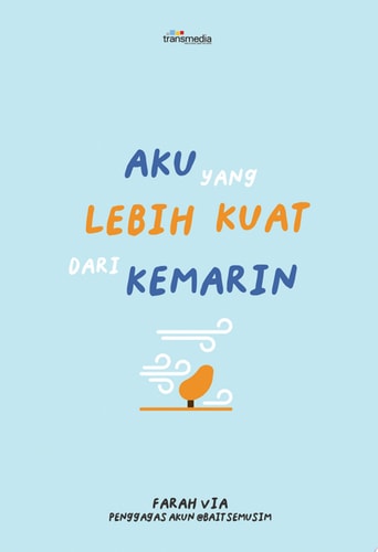 Aku yang Lebih Kuat dari Kemarin