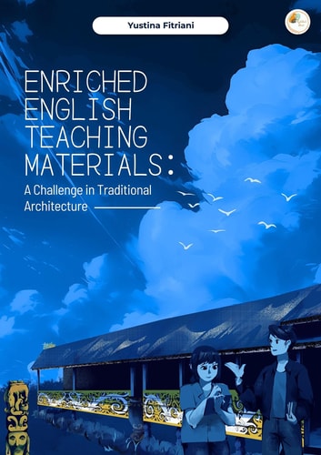 Enriched English Teaching Materials: A Challenge in Traditional Architecture