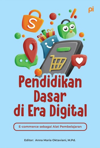 Pendidikan Dasar di Era Digital: E-Commerce sebagai Alat Pembelajaran