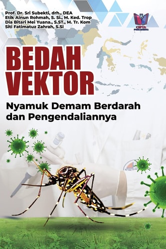 Bedah Vektor Nyamuk Demam Berdarah dan Pengendaliannya
