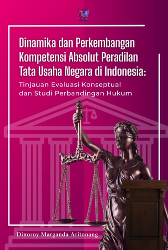 Dinamika dan Perkembangan Kompetensi Absolut Peradilan Tata Usaha Negara di Indonesia