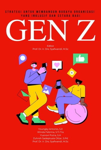 Strategi untuk Membangun Budaya Organisasi yang Inklusif dan Setara bagi Gen Z
