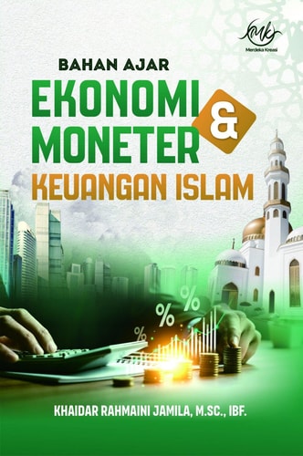 Buku ajar ekonomi moneter dan keuangan Islam