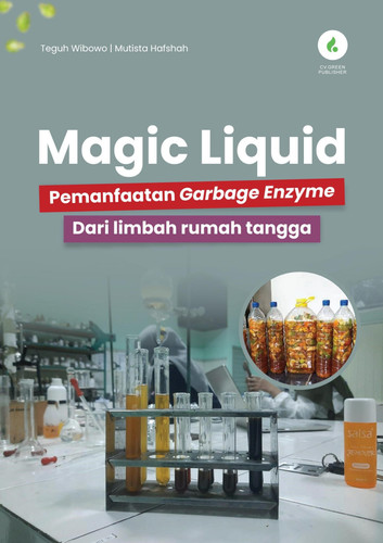Magic Liquid Pemanfaatan Garbage Enzyme dari Limbah Rumah Tangga