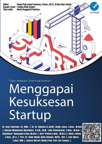 Tips Ampuh Startupreneur Menggapai Kesuksesan Startup