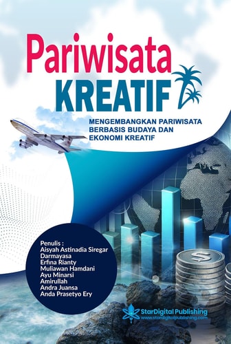 Pariwisata Kreatif - Mengembangkan Pariwisata Berbasis Budaya dan Ekonomi Kreatif