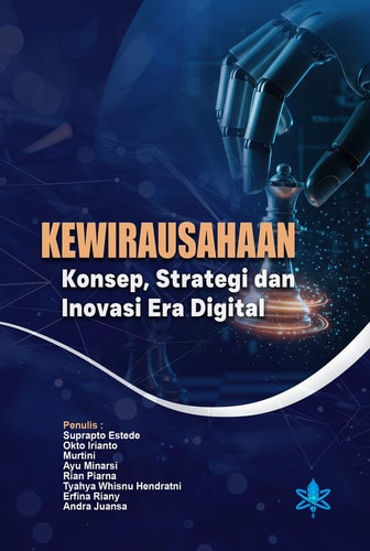 Kewirausahaan - Konsep, Strategi, dan Inovasi Era Digital