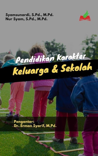 Pendidikan Karakter Keluarga dan Sekolah