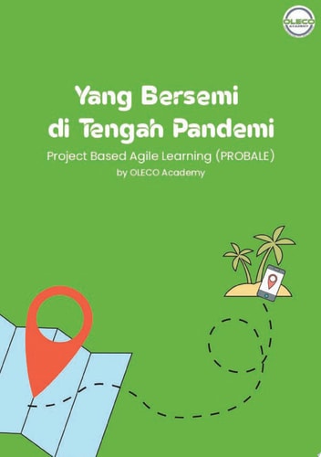 Yang Bersemi di Tengah Pandemi Project Based Agile Learning (PROBALE)