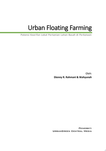 Urban Floating Farming: Potensi Kearifan Lokal Pertanian Lahan Basah di Perkotaan