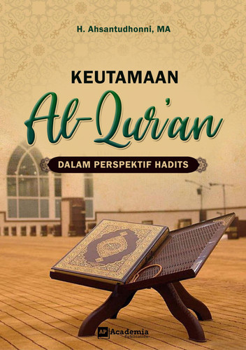 Keutamaan Al-Qur’an Dalam Perspektif Hadits