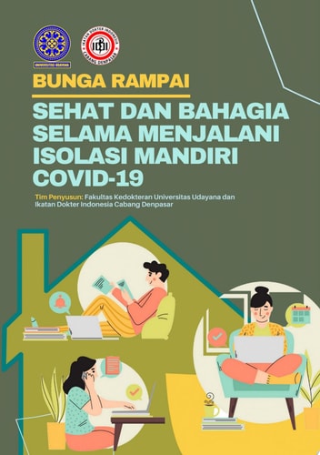 SEHAT DAN BAHAGIA SELAMA MENJALANI ISOLASI MANDIRI COVID-19