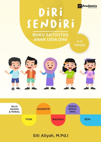 Diri Sendiri: Buku Aktivitas Anak Usia Dini
