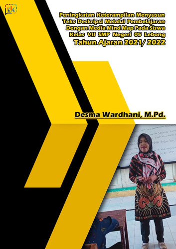Peningkatan Keterampilan Menyusun Teks Deskripsi Melalui Pembelajaran dengan Media Mind Map pada Siswa Kelas VII SMPN 05 Lebong T.A. 2021/2022