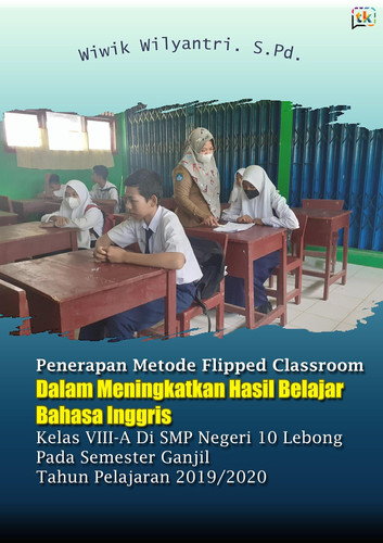 Penerapan Metode Flipped Classroom dalam Meningkatkan Hasil Belajar Bahasa Inggris