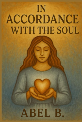 In Accordance with the Soul