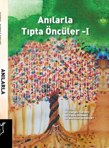 Anılarla Tıpta Öncüler-I