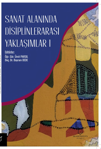 Sanat Alanında Disiplinlerarası Yaklaşımlar-1