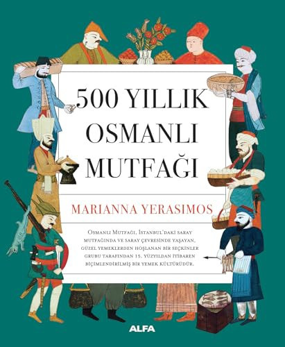 500 Yillik Osmanli Mutfagi