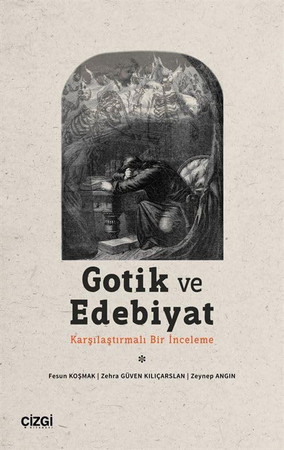 Gotik ve Edebiyat ;(Karşılaştırmalı Bir İnceleme)