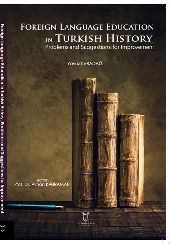 Foreign Language Education in Turkish History, Problems and Suggestions for Improvement