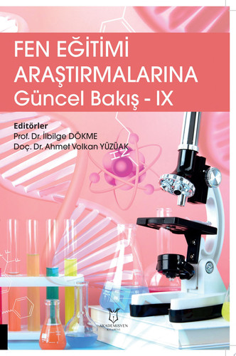Fen Eğitimi Araştırmalarına Güncel Bakış IX
