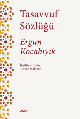 Tasavvuf Sözlügü Ingilizce-TürkceTürkce-Ingilizce