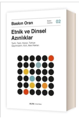 Etnik ve Dinsel Azinliklar Tarih, Teori, Hukuk, Türkiye Gayrimüslim, Kürt, Alevi Haklari