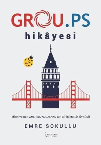 Grou.ps Hikayesi - Türkiye'den Amerika'ya Uzanan Bir Girişimcilik Öyküsü