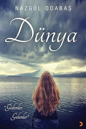 Dünya - Gidenler Gelenler
