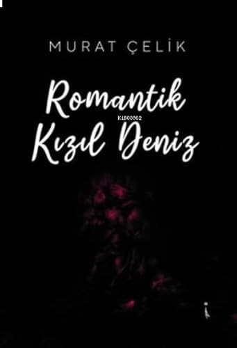 Romantik Kizil Deniz