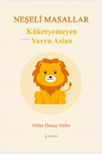 Kükremeyen Yavru Aslan