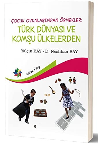 Çocuk oyunlarından örnekler Türk dünyası ve komşu ülkelerden