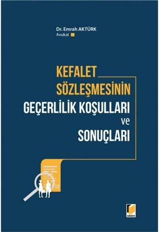 Kefalet Sözleşmesinin Geçerlilik Koşulları ve Sonuçları