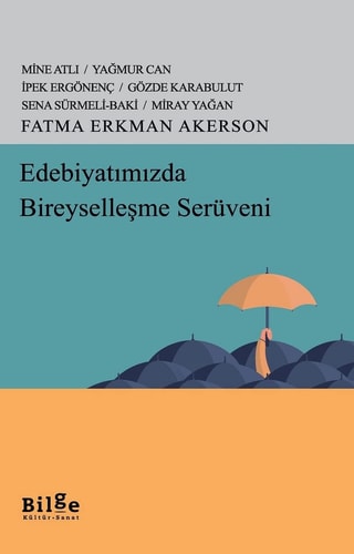 Edebiyatımızda bireyselleşme serüveni